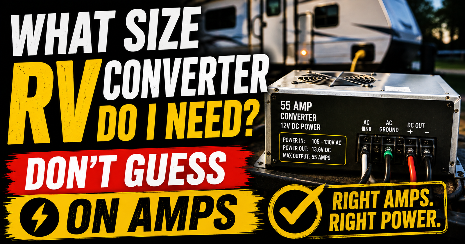 What Size RV Converter Do I Need? Don’t Guess on Amps